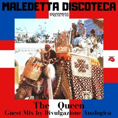 " THE QUEEN " GUEST MIX by DIVULGAZIONE ANALOGICA