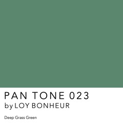 PAN TONE 023 | by LOY BONHEUR