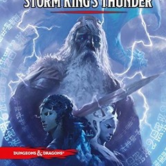 [VIEW] [EPUB KINDLE PDF EBOOK] Storm King's Thunder (Dungeons & Dragons) by  Wizards RPG Team 📙