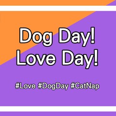 Dog Day! Love Day! (NCS Song)