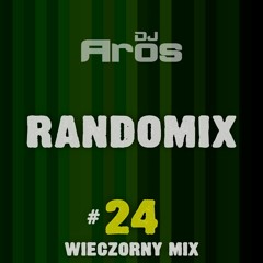 RANDOMIX #24: Wieczorny Mix