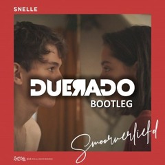 Snelle - Smoorverliefd (Duerado Bootleg)