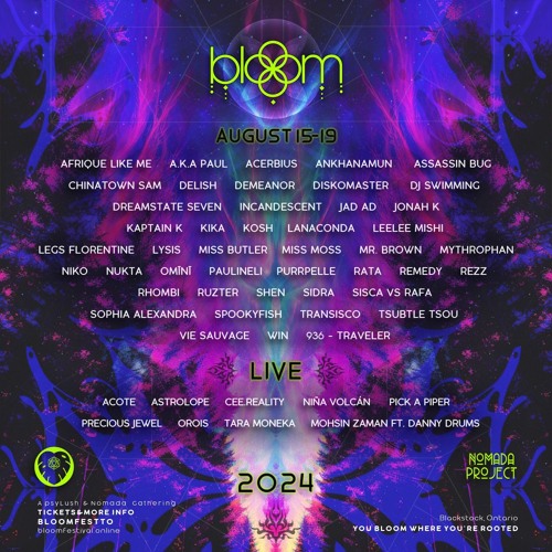 Live @ bloom 2024 - a psyLush & Nomada Project Gathering - Blackstock, ON, Canada
