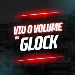 MC NOVINHO - VOLUME DA GLOCK (RHUANZADA & MT UNICO)