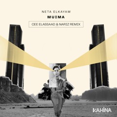 NETA ELKAYAM - MUIMA (Cee ElAssaad & Nariz Remix) [Radio Edit]