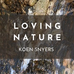 Loving Nature