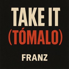 Take It