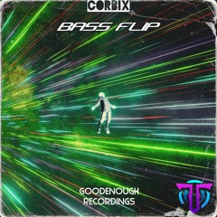 Corbix-BassFlip(Original Mix)