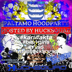Paltamo Hoodparty (Hucksquad Hosted, Hucksquad Motorsport, Mixtape)