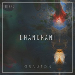 Grauton #040 | CHANDRANI