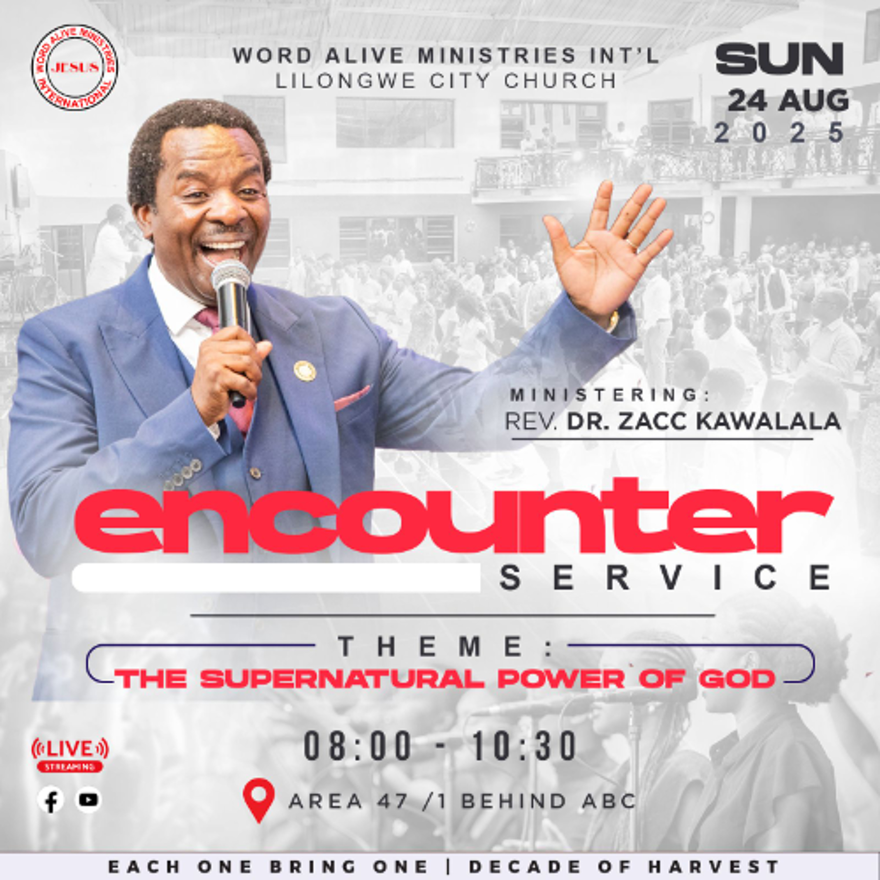 Encounter Service Rev Dr. Zacc Kawalala "The Supernatural Power of God"