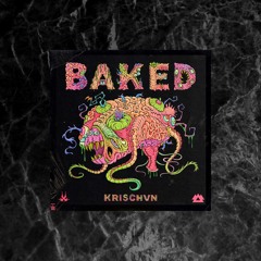 KRISCHVN - Second Baked (A-PAR Im hyper baked Flip)[La Clínica Recs Premiere]