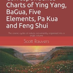 𝑭𝑹𝑬𝑬 EBOOK 🗂️ Correspondence Charts of Ying Yang, BaGua, Five Elements, Pa Kua a