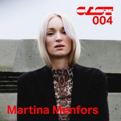 MITSUcast 004 - Martina Menfors