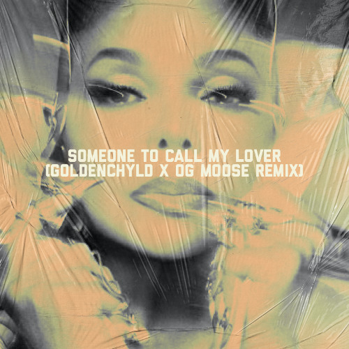 Listen to Janet Jackson - Someone To Call My Lover (Goldenchyld x