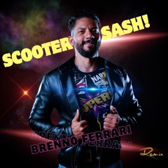 Scooter X Sash! - Ecuador Move That Body - ( Brenno Ferrari Radio Edit Remix )