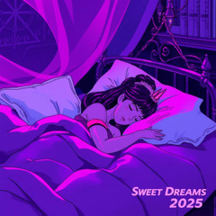 Sweet Dreams 2025 (Radio Edit) Master