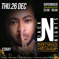 Y3RAY x JackNights LIVESET DECEMBER 2024
