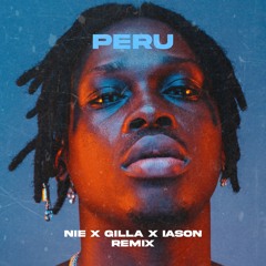 Fireboy DML - Peru (NIE, IASON & Gilla Remix)