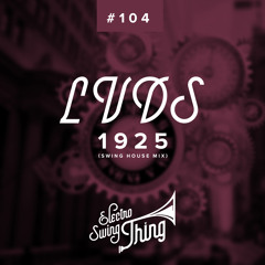 1925 (Swing House Mix)