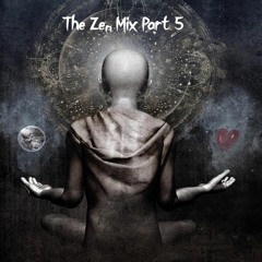 Zen Mix Part 5