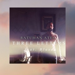 Agoria Feat Blasé - 3 Letters (Batuhan Ates Remix)Radio -Extended mix