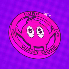 GURF - WANT MORE (ZEALØT REMIX)
