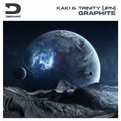 [Preview] KaKi & Trinity (JPN) - Graphite (Original Mix) [Defiant Records]