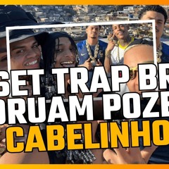 SET TRAP BR - ORUAM, JS DA TORRE, MC CABELINHO, MC MANEIRINHO, POZE DO RODO - AS MELHORES 2026