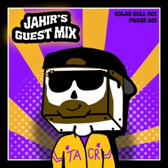 Solar Roll 001 (JAHIR's Guest Mix)
