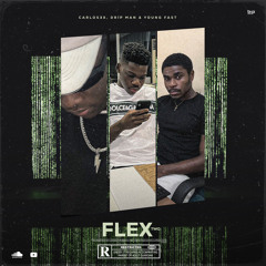 “Flex two”Ft C3x &Young Fast 2.mp3