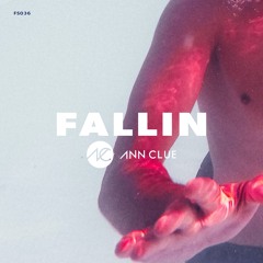 Ann Clue - Fallin (Giorgia Angiuli & SQU4RE Remix)