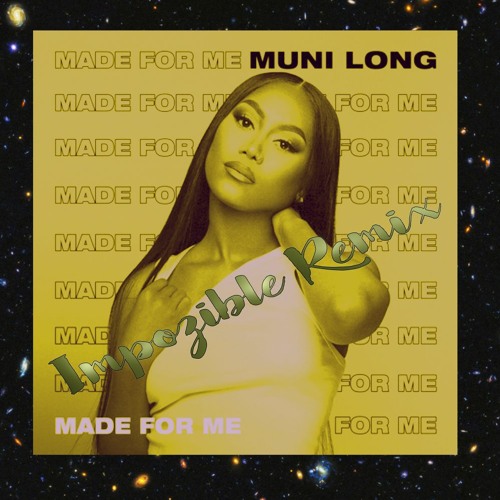 Muni Long - Made For ME (Impozible Remix)