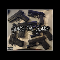 G1ocatore - Guns På Guns (Osläppt)