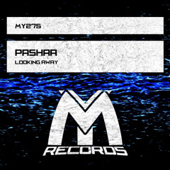 Pashaa - Looking Away (Original Mix)