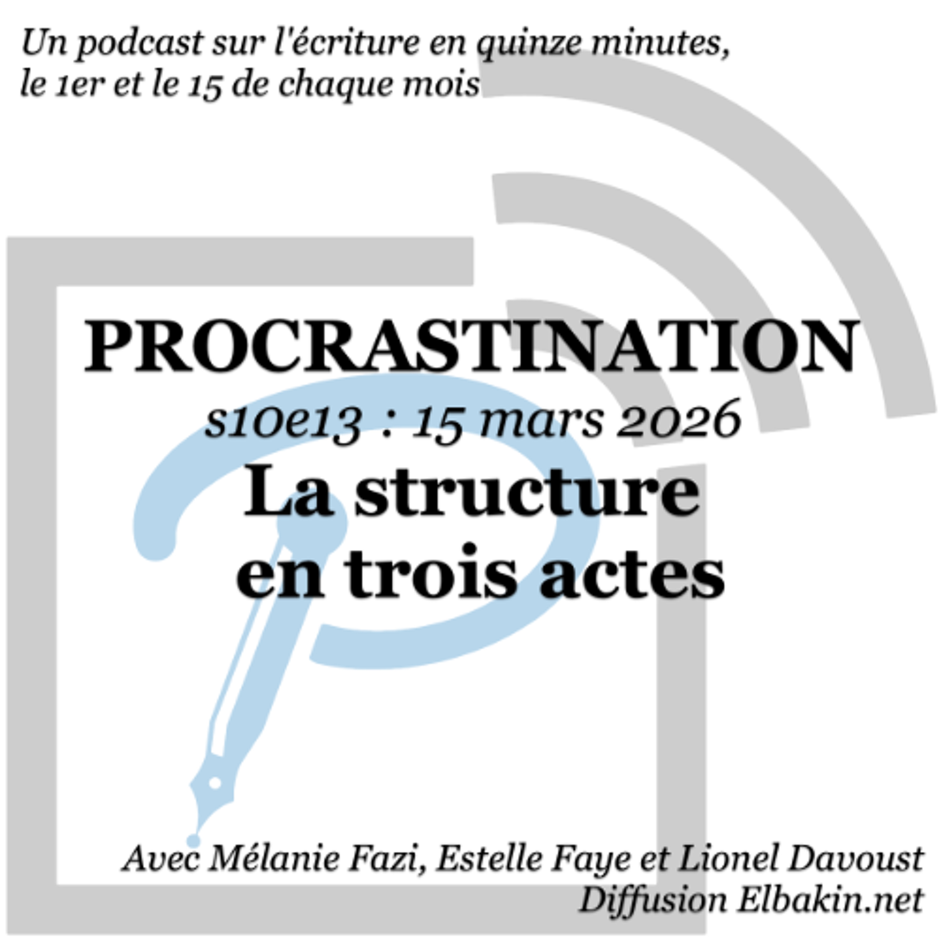 s10e13 - La structure en trois actes