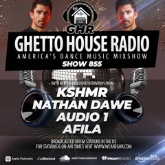 GHR - Show 855- KSHMR, Nathan Dawe, Audio 1, Afila