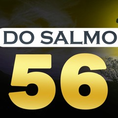 SALMO 56 Para eliminar vícios Com Oração Forte e Poderosa