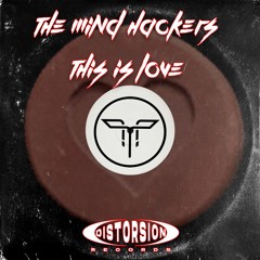 The Mind Hackers - This Is Love