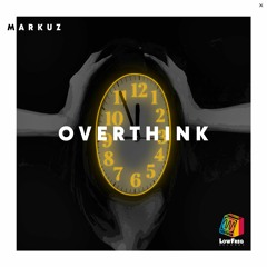 MARKUZ - Overthink (Extended Mix)
