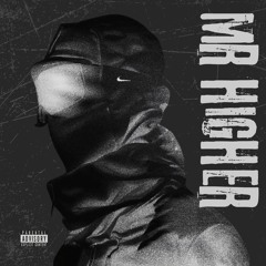 Mr Higher