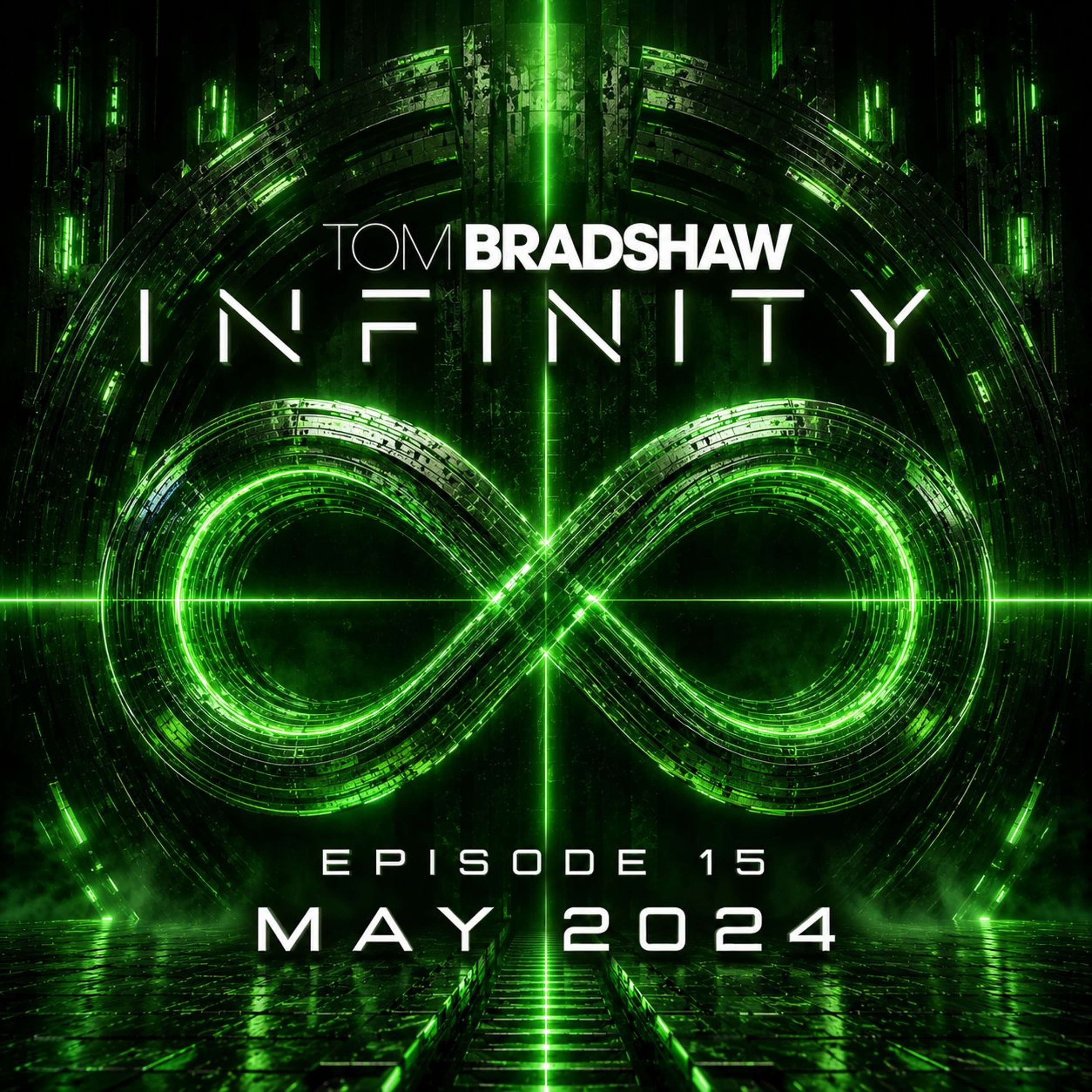 Tom Bradshaw - Infinity Episode 15 [May 2024] episode artwork