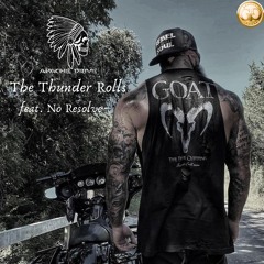 The Thunder Rolls feat. No Resolve