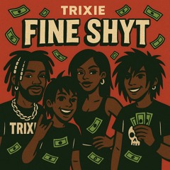 Fine Shyt