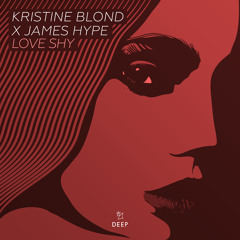 Kristine Blond x James Hype - Love Shy