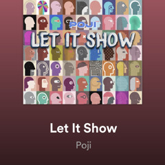 POJI  - Let it Show (Official Audio)