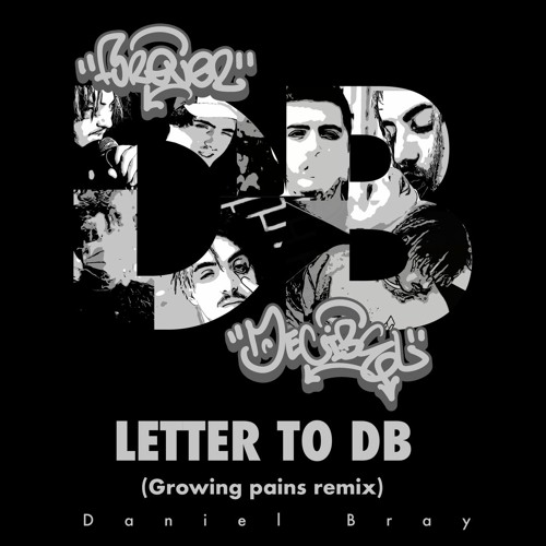 Letter To Db (Growing Pains Remix)
