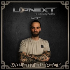 UPNEXT RECORDS INVITES VIOLENT SUSPECT | #065