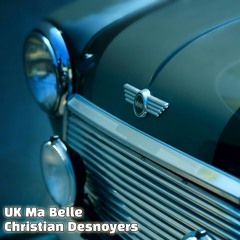 Christian Desnoyers - UK ma belle