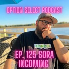 Ep 125 Sora Incoming